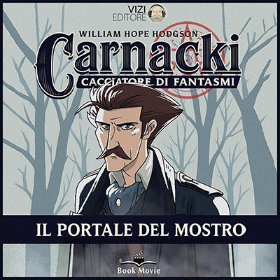 William Hope Hodgson - Carnacki – Il portale del mostro꞉ Carnacki, il cacciatore di fantasmi, Titolo 1 (2025) (mp3 - 128 kbps)