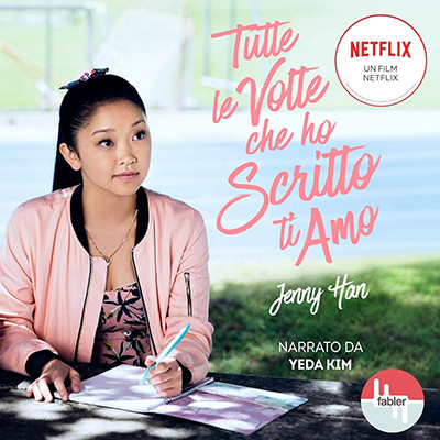 Jenny Han - Tutte le volte che ho scritto ti amo (2022) (mp3 - 128 kbps)