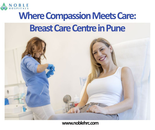 Where Compassion Meets Care Breast Care Centre in Pune.jpg