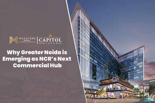 Why Greater Noida is Emerging as NCR’s Next Commercial Hub.jpg