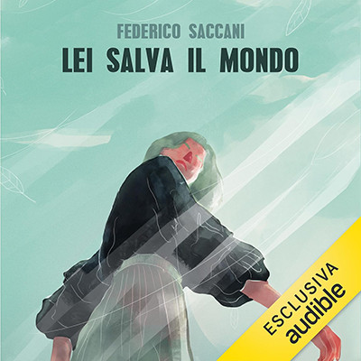 Federico Saccani - Lei salva il mondo (2025) (mp3 - 128 kbps)