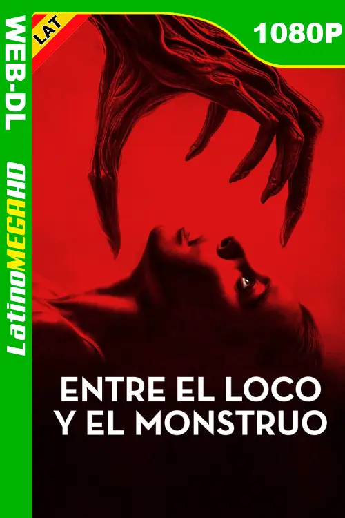 Entre el loco y el monstruo (2024) Latino 1080P WEB-DL