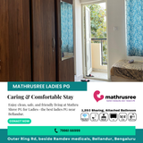 Experience a homely stay at Mathru Shree PG for Ladies in Bellandur.