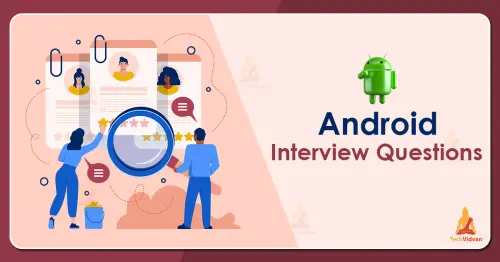 android interview questions.webp