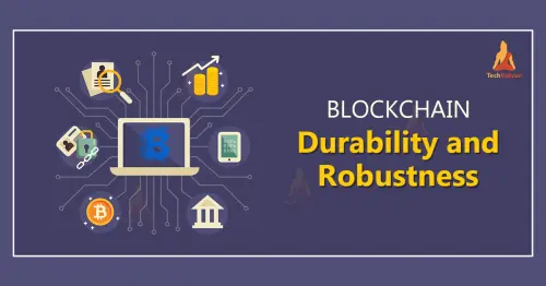 blockchain durability and robustness.webp