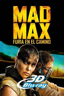Mad Max Fury Road [2015] [BD25-3D USA] [Latino]