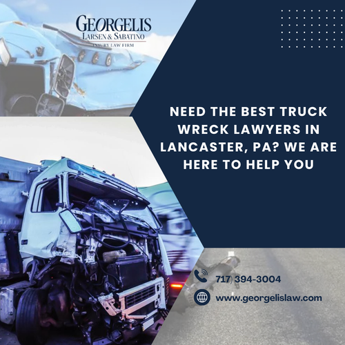 Need the Best Truck Wreck Lawyers In Lancaster, Pa We are here to help you.png