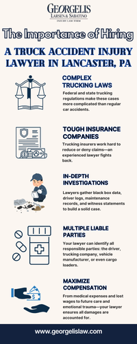 The Importance of Hiring a Truck Accident Injury Lawyer in Lancaster, PA.png
