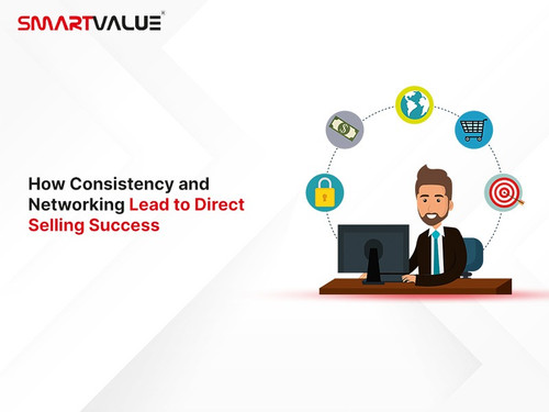How Consistency and Networking Lead to Direct Selling Success.jpg