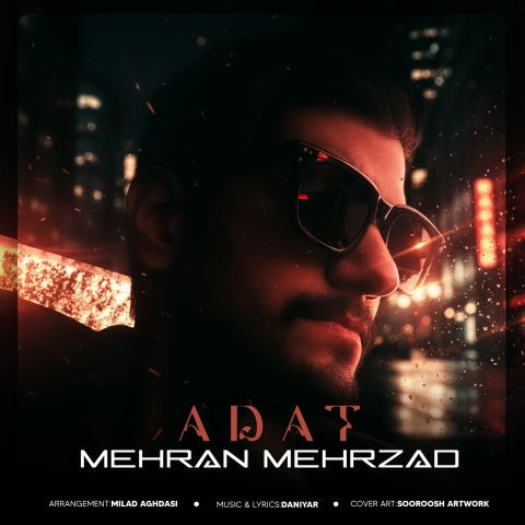 دانلود آهنگ مهران مهرزاد به نام عادت