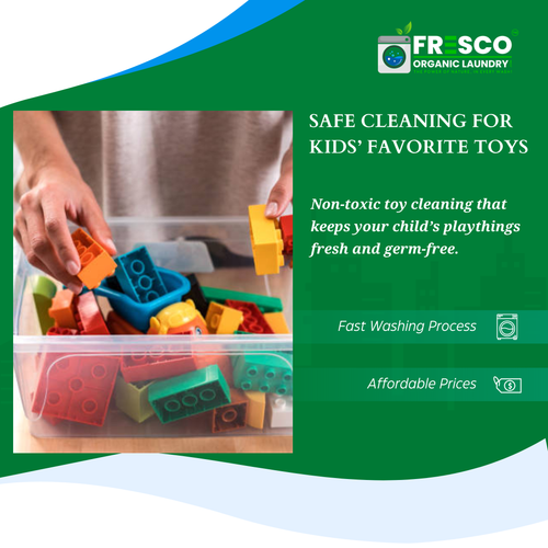 Try Fresco Organic Laundry’s non-toxic Toys Dry Cleaning in Banjara Hills..png