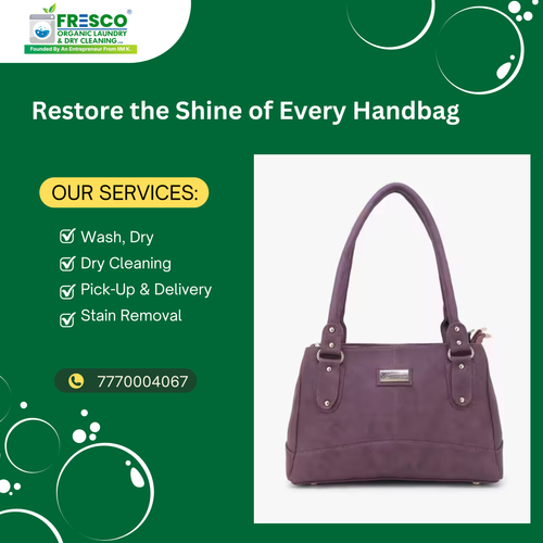 Try Fresco Organic Laundry’s Hand Bag Dry Cleaning in Banjara Hills..png
