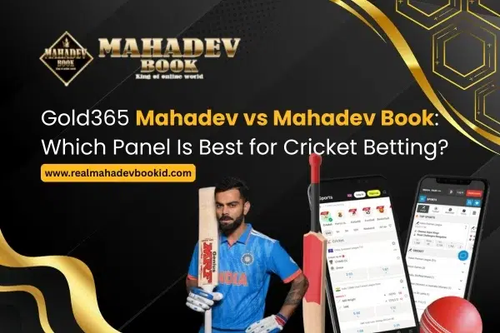 Gold365 Mahadev vs Mahadev Book Which Panel Is Best for Cricket Betting.png