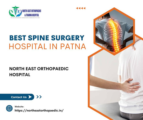 Best Spine Surgery Hospital in Patna: North East Orthopaedic Hospital.jpg
