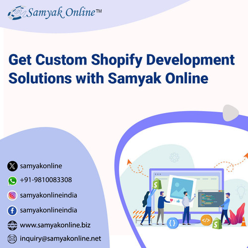 Get Custom Shopify Development Solutions with Samyak Online.jpg