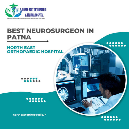 Best Neurosurgeon in Patna: North East Orthopaedic Hospital.jpg