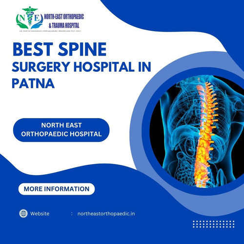 Best Spine Surgery Hospital in Patna: North East Orthopaedic Hospital.jpg