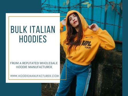 Supplying Italian Hoodies with Style & Quality.jpg
