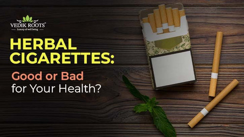 Herbal Cigarettes: Good or Bad for Your Health?.jpg