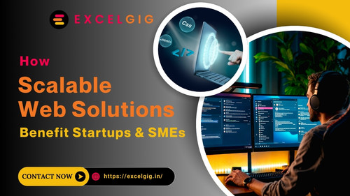 How Scalable Web Solutions Give Benefits for Startups & SMEs?.jpg