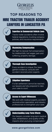 Top Reasons to Hire Tractor Trailer Accident Lawyers in Lancaster PA.png