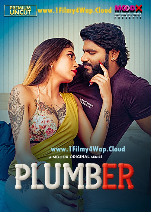 Plumber (2025) MoodX Hindi Hot Short Film WEB-DL 1080p | 720p Download