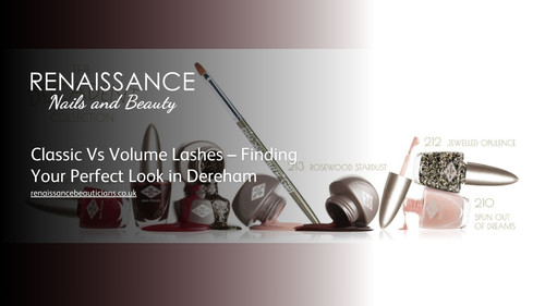 Classic Vs Volume Lashes – Finding Your Perfect Look in Dereham.jpg