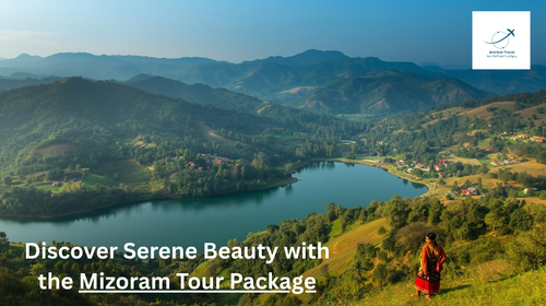 Discover Serene Beauty with the Mizoram Tour Package.png