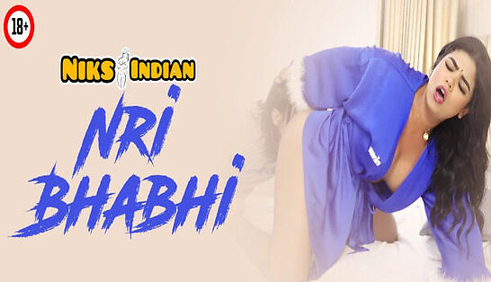 Nri Bhabhi 2025 NiksIndian Hot Short Film