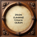 Cumanız Mübarek Olsun 160620250249 N77