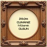 Cumanız Mübarek Olsun 160620250249 N4