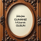 Cumanız Mübarek Olsun 160620250249 N93