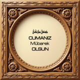 Cumanız Mübarek Olsun 160620250249 N25