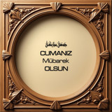Cumanız Mübarek Olsun 160620250249 N35