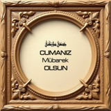 Cumanız Mübarek Olsun 160620250249 N41