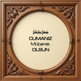 Cumanız Mübarek Olsun 160620250249 N45