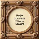 Cumanız Mübarek Olsun 160620250249 N38