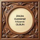 Cumanız Mübarek Olsun 160620250249 N42