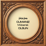 Cumanız Mübarek Olsun 160620250249 N44
