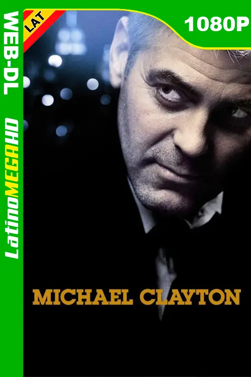 Michael Clayton (2007) Latino 1080P WEB-DL