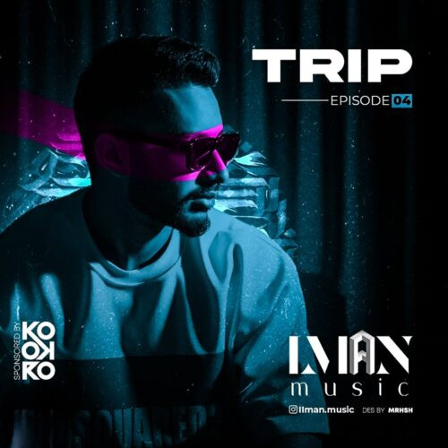 دانلود آهنگ ایمان موزیک به نام تریپ ۴