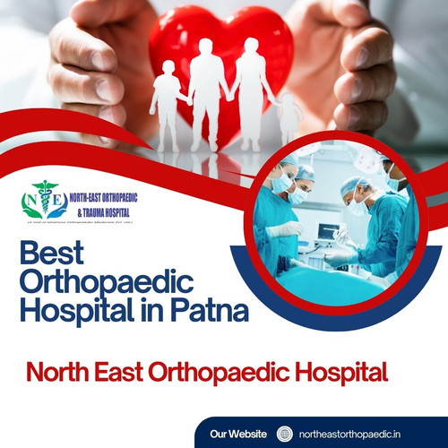 Best Orthopaedic Hospital in Patna: North East Orthopaedic Hospital.jpg