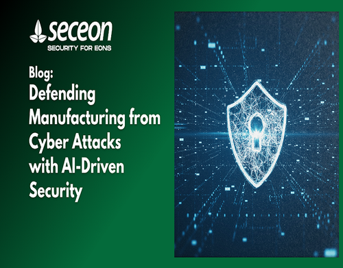 Defending Manufacturing From Cyber Attacks With AI Driven Security.png