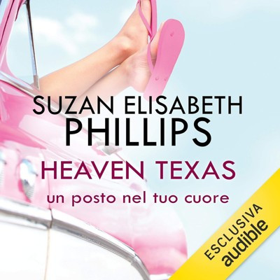 Susan Elizabeth Phillips - Heaven, Texas. Un posto nel tuo cuore꞉ Chicago Stars 2 (2018) (mp3 - 128 kbps)