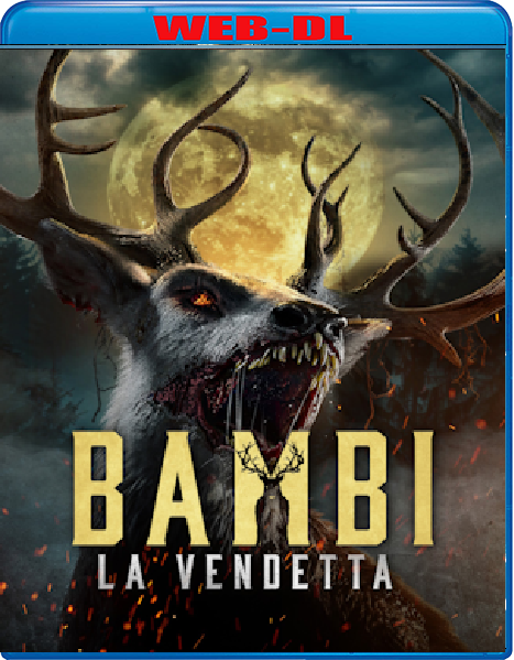Bambi - La Vendetta (2025) WebDL 1080p ITA E-AC3