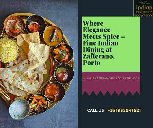 Where Elegance Meets Spice – Fine Indian Dining at Zafferano, Porto.jpg