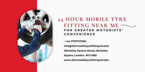 24 hour mobile tyre fitting near me for greater motorists’ convenience.jpg