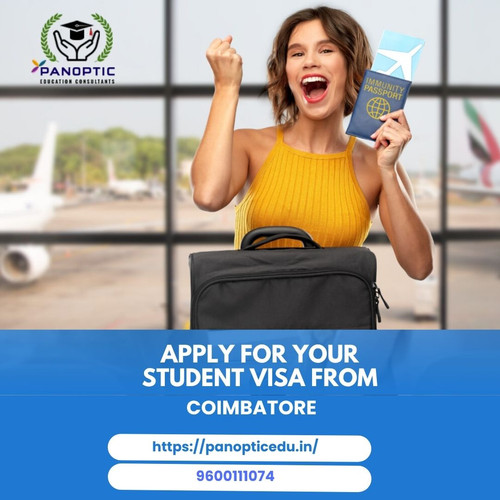 Apply for Your Student Visa from Coimbatore – Expert Help from Panoptic Education Consultants.jpg