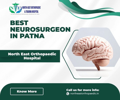 Best Neurosurgeon in Patna: North East Orthopaedic Hospital.jpg