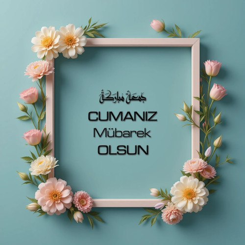 Cumanız Mübarek Olsun 180620251550 N83.jpg